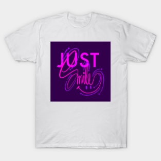 Just Smile Lettering Art T-Shirt